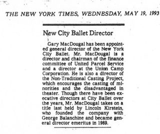 The New York Times, May 19, 1993: New City Ballet Director. Gary MacDougal has been appointed general director of the New York City Ballet
